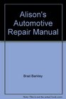 Alison's Automotive Repair Manual
