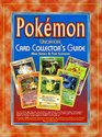 Pokemon Unofficial Card Collectors Guide