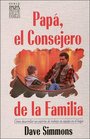 Papa El Consejero De LA Famiia/Dad the Family Counselor