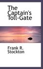 The Captain's TollGate