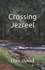 Crossing Jezreel (Crossing Series)