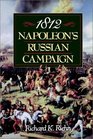 1812 Napoleon's Russian Campaign