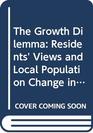 The Growth Dilemma Residents' Views and Local Population Change in the United States