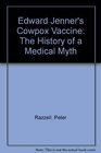 Edward Jenner's Cowpox Vaccine