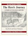 The Hero's Journey A Guide for Literature and Life