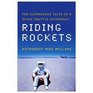 Riding Rockets The Outrageous Tales of a Space Shuttle Astronaut