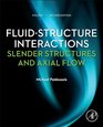 FluidStructure Interactions Second Edition Slender Structures and Axial Flow