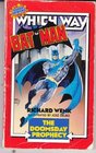 Batman: The Doomsday Prophecy (A Super Powers Which Way Book)