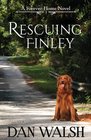 Rescuing Finley (A Forever Home Novel) (Volume 1)