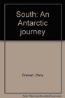 South An Antarctic Journey