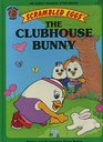 The Clubhouse Bunny