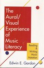 Aural  Visual Experience Of Music Literacy
