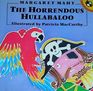 The Horrendous Hullabaloo
