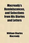 Macready's Reminiscences and Selections from His Diaries and Letters