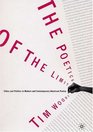 The Poetics of the Limit Ethics and Politics in Modern and Contemporary American Poetry