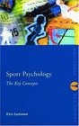 Sport Psychology The Key Concepts