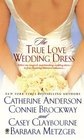 The True Love Wedding Dress