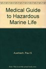 A Medical Guide to Hazardous Marine Life