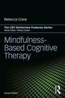 MindfulnessBased Cognitive Therapy Distinctive Features