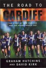 The Road to Cardiff The Story of New Zealand  the Rugby World Cup