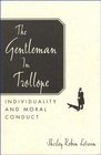The Gentleman in Trollope Individuality and Moral Conduct