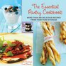 The Essential Pantry Cookbook More than 200 Delicious Recipes from Your Food Storage