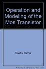 Operation and Modeling of Mos Transistor