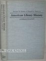 American Library History A Bibliography