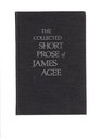 The Collected Short Prose of James Agee