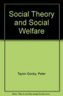 Social Theory and Social Welfare
