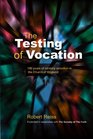 The Testing of Vocation100 years of Ministry Selection in the Church of England
