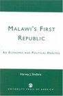 Malawi's First Republic An Economic and Political Analysis
