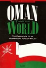 Oman and the World  The Emergence of an Independent Foreign Policy