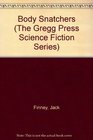 The Body Snatchers (The Gregg Press Science Fiction Series)