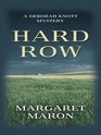 Hard Row (Judge Deborah Knott, Bk 13) (Large Print)