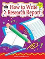 How to Write a Research Report Grades 36
