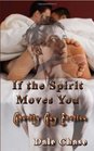 If the Spirit Moves You Ghostly Gay Erotica