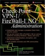 Check Point VPN1/ FireWall1 NG Administration