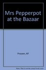 Mrs Pepperpot at the Bazaar