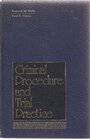 Criminal procedure and trial practice