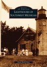 Lighthouses of Southwest Michigan