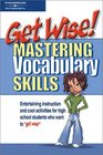 Get Wise Mastering Vocabulary Skills