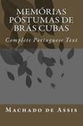 Memrias Pstumas de Brs Cubas Complete Portuguese Text