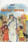 Te Story of Mother Teresa