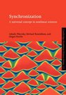 Synchronization  A Universal Concept in Nonlinear Sciences