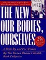 New Our Bodies Ourselves A Book by and for Women