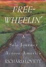 FreeWheelin' A Solo Journey Across America