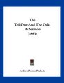The TeilTree And The Oak A Sermon