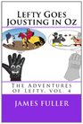 Lefty Goes Jousting in Oz The Adventures of Lefty vol 4
