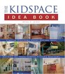 The Kidspace Idea Book (Idea Book)